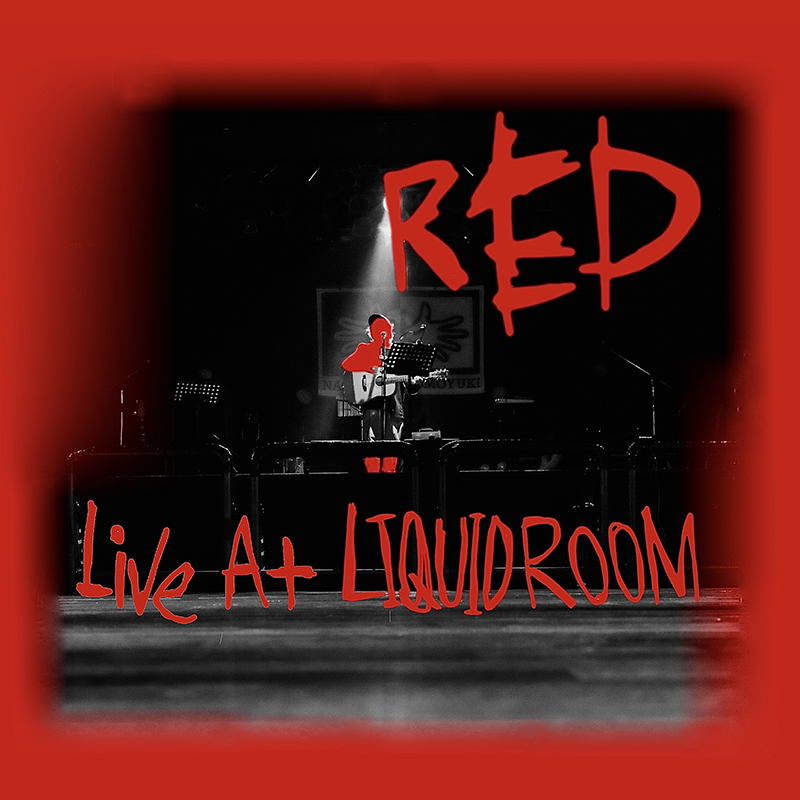 長澤知之 「RED Live At LIQUIDROOM」jk